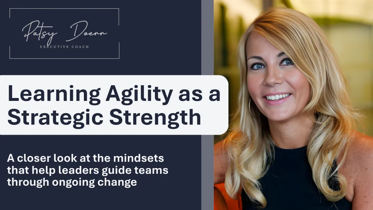 Learning Agility: The Superpower Modern Leaders Rely On
