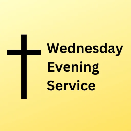 Wednesday Evening Service March 27, 2024