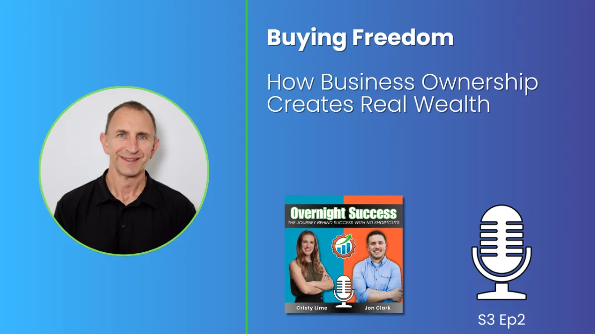 Buying Freedom: How Business Ownership Creates Real Wealth
