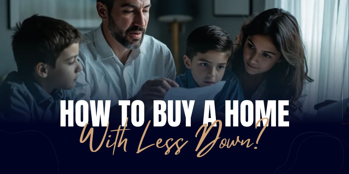Busting the 20% Myth: How to Buy a Home with Less Down