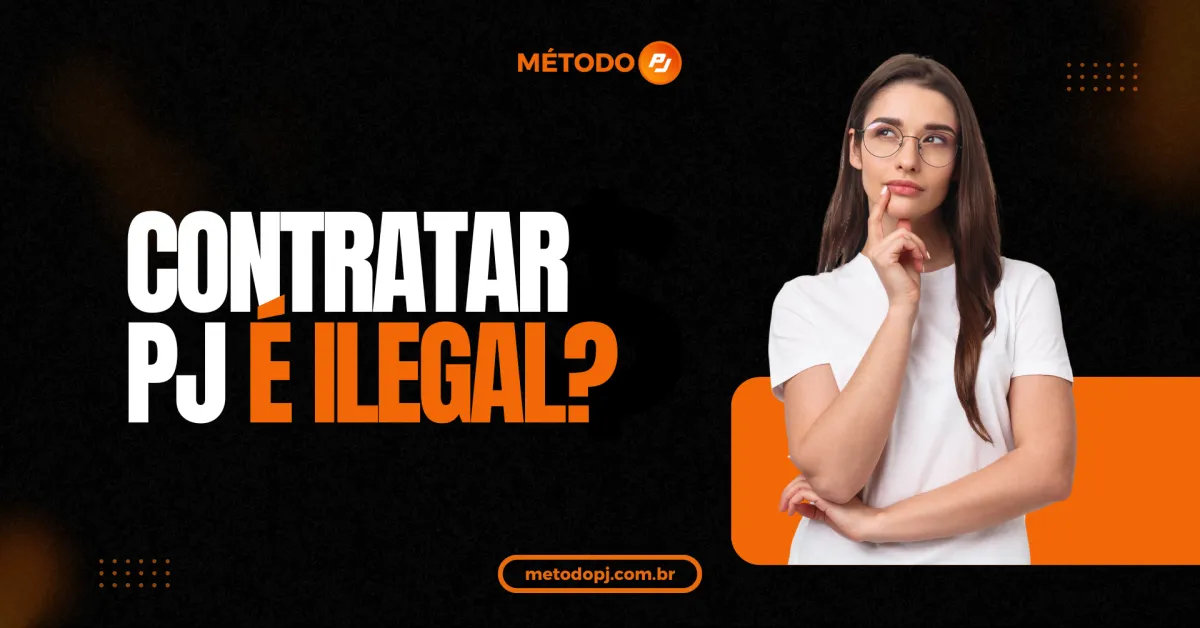 título do blog método PJ com mulher pensando ao lado "Contratar PJ é Ilegal?"