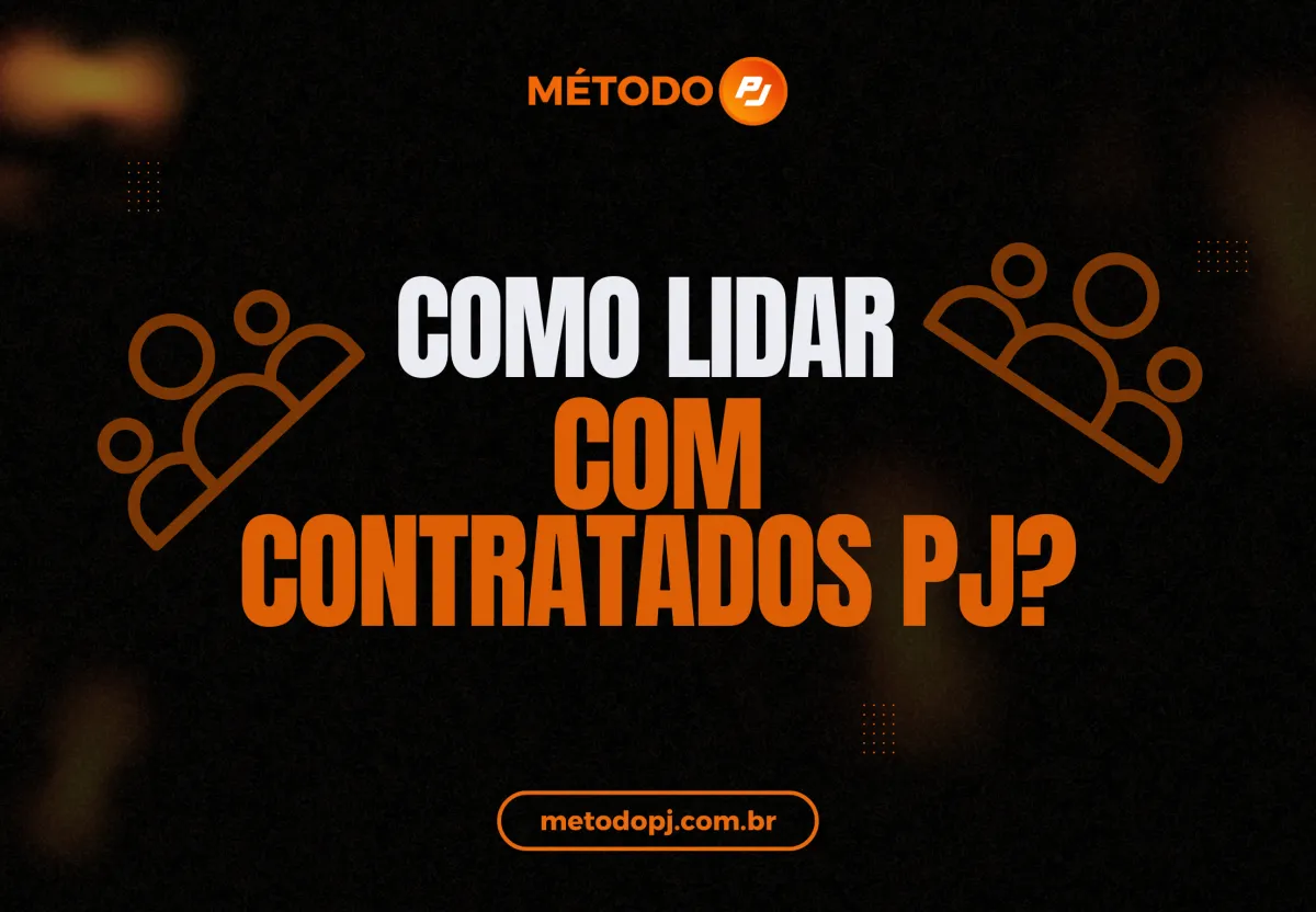 Como lidar com diversos contratados PJ: guia prático para o contratante