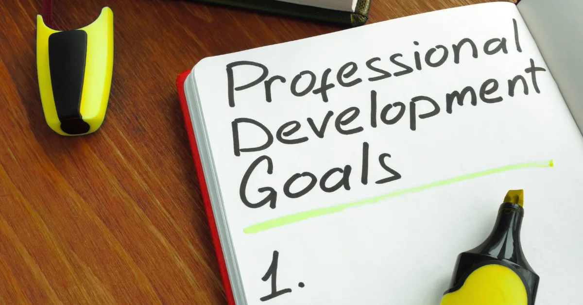 15 Meaningful Professional Development Goals to Elevate Your Career


