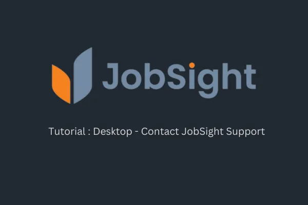 Contact JobSight Support from Desktop