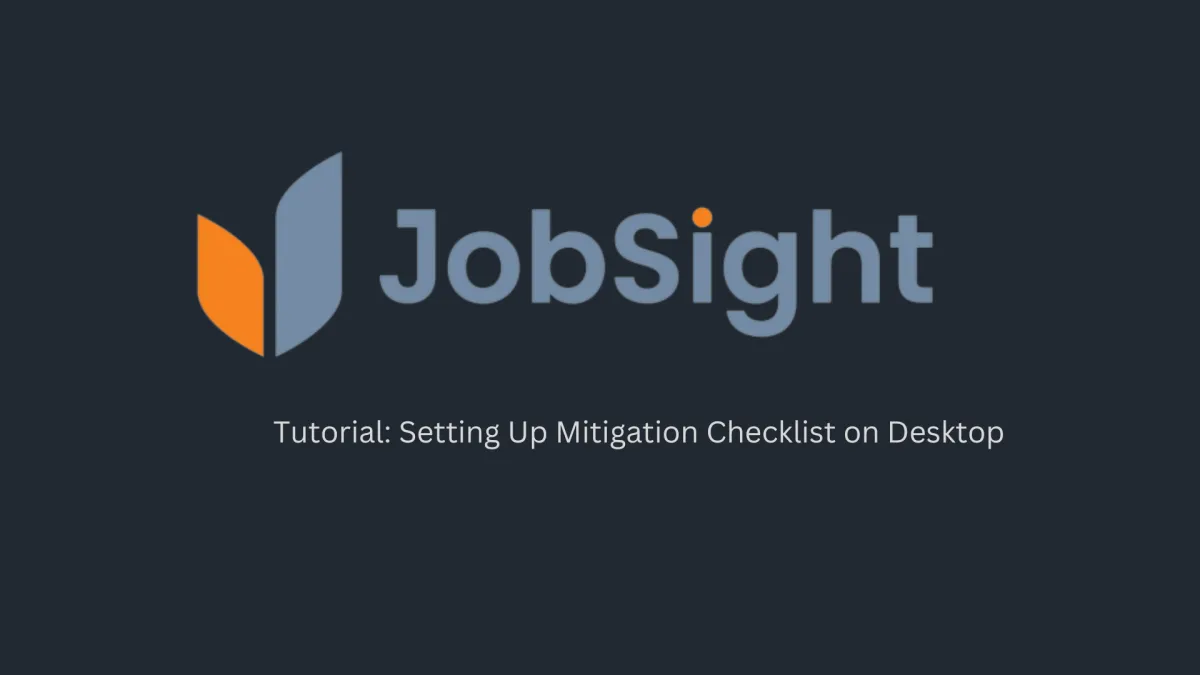 How to Setup a Mitigation Checklist on Desktop & Mobile