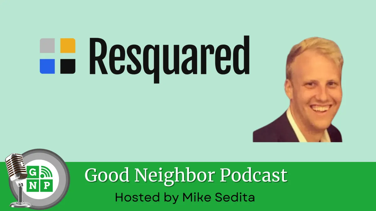 Tyler Carlson: Fostering Community Through Innovative Outreach - From Campus Entrepreneur to ReSquared's Vision of Elevated Customer Service and Neighborhood Vibrancy