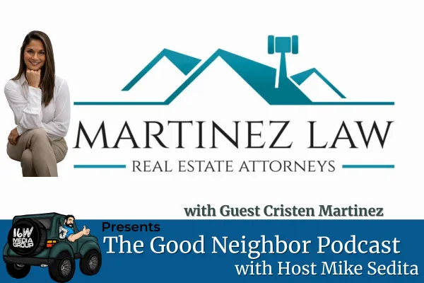 Cristen Martinez: Mastering Real Estate Litigation - From Contract Pitfalls to Balancing Family Life and Navigating Financial Strains in a High-Stakes Legal Career