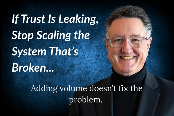 If Trust Is Leaking, Stop Scaling the System That’s BrokenNew Blog Post