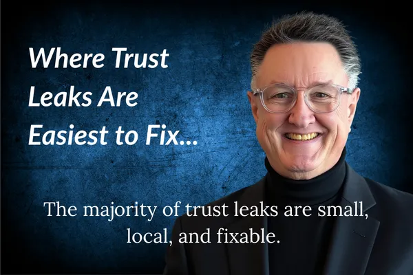 The 5 Places Trust Leaks Are Easiest to Fix