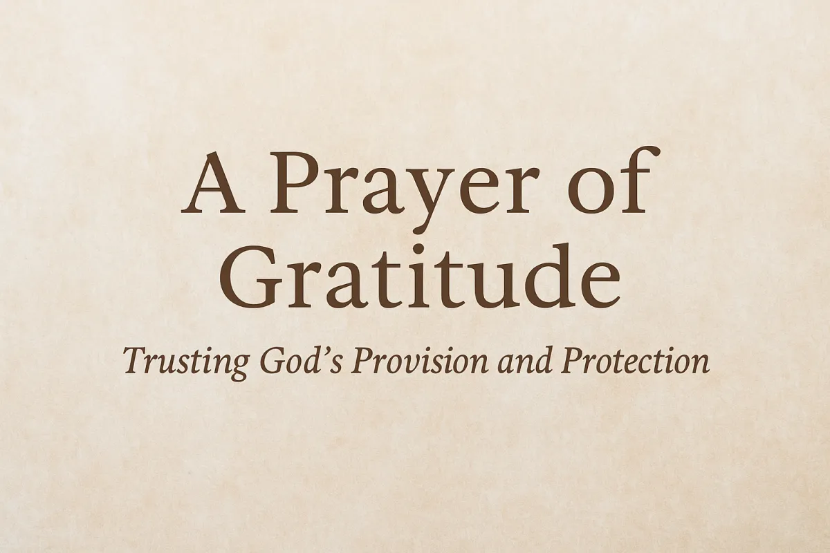 A heartfelt prayer of gratitude, featuring the words ‘Thank You, Lord’ in elegant script over a peaceful background — symbolizing trust, provision, and God's unfailing love.