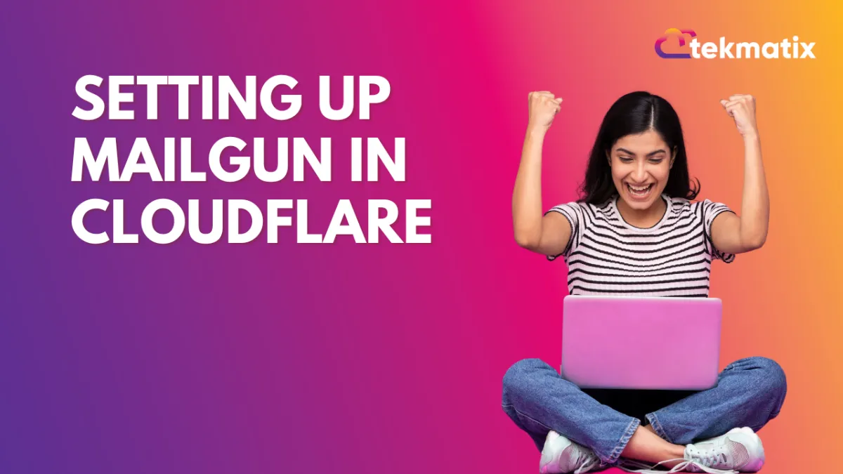 Setting up Mailgun in Cloudflare