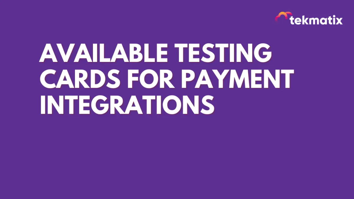 Available Testing Cards for Payment Integrations