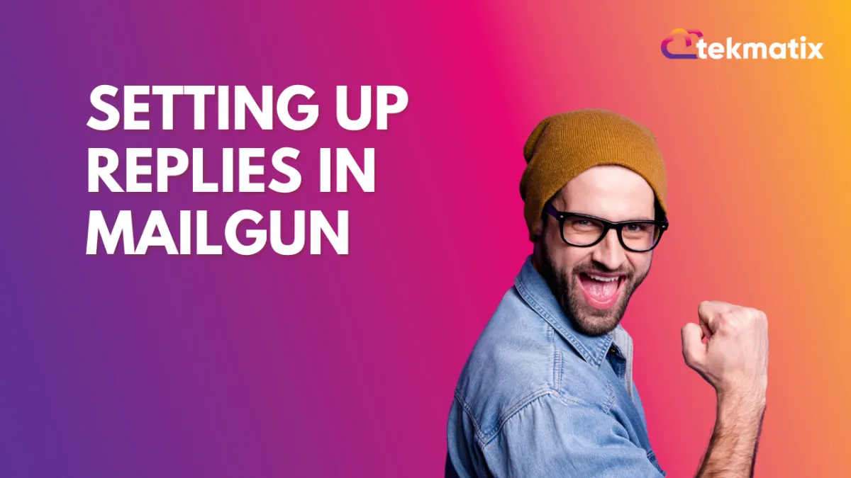 Setting Up Replies in Mailgun