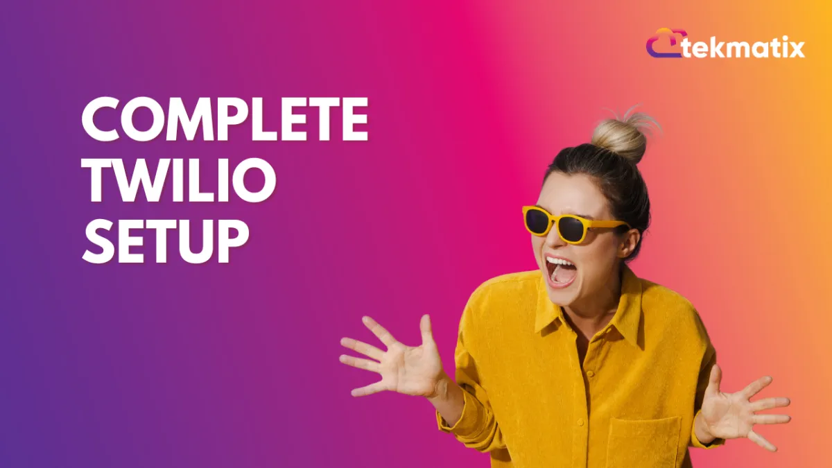 Complete Twilio Setup
