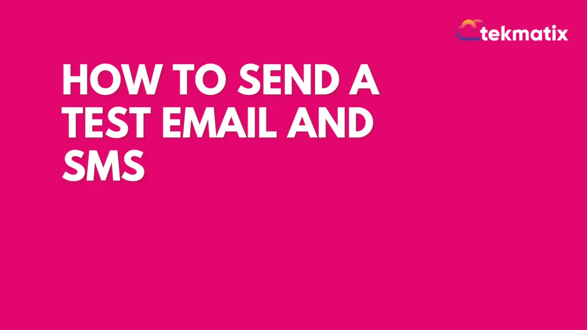 How to Send a Test Email and SMS