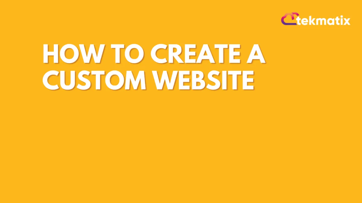 ​How To Create A Custom Website