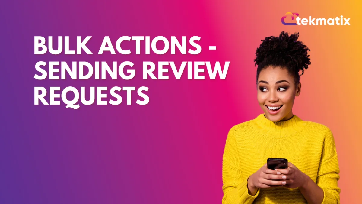 Bulk Actions - Sending Review Requests