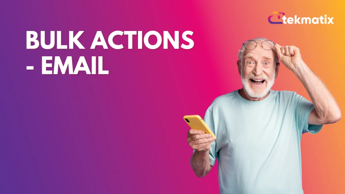 Bulk Actions - Email