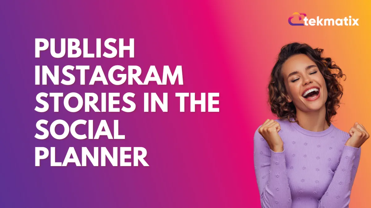 Publish Instagram Stories in the Social Planner