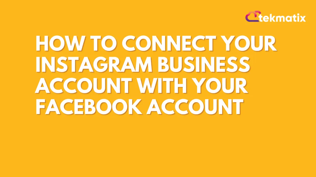 How to Connect Your Instagram Business Account With Your Facebook Account