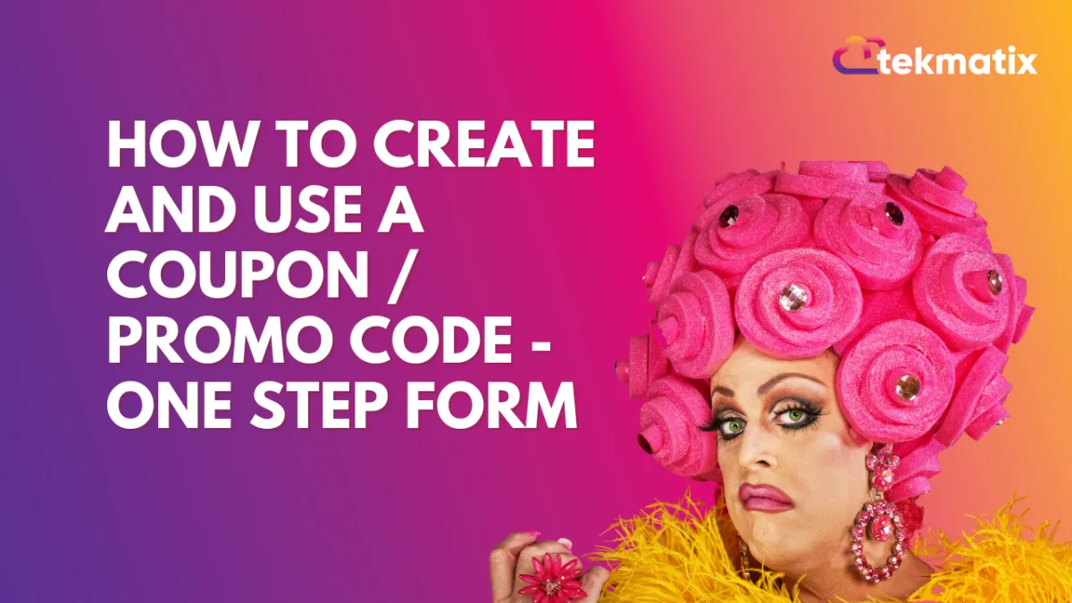 How to Create and Use a Coupon/Promo Code - One Step Form