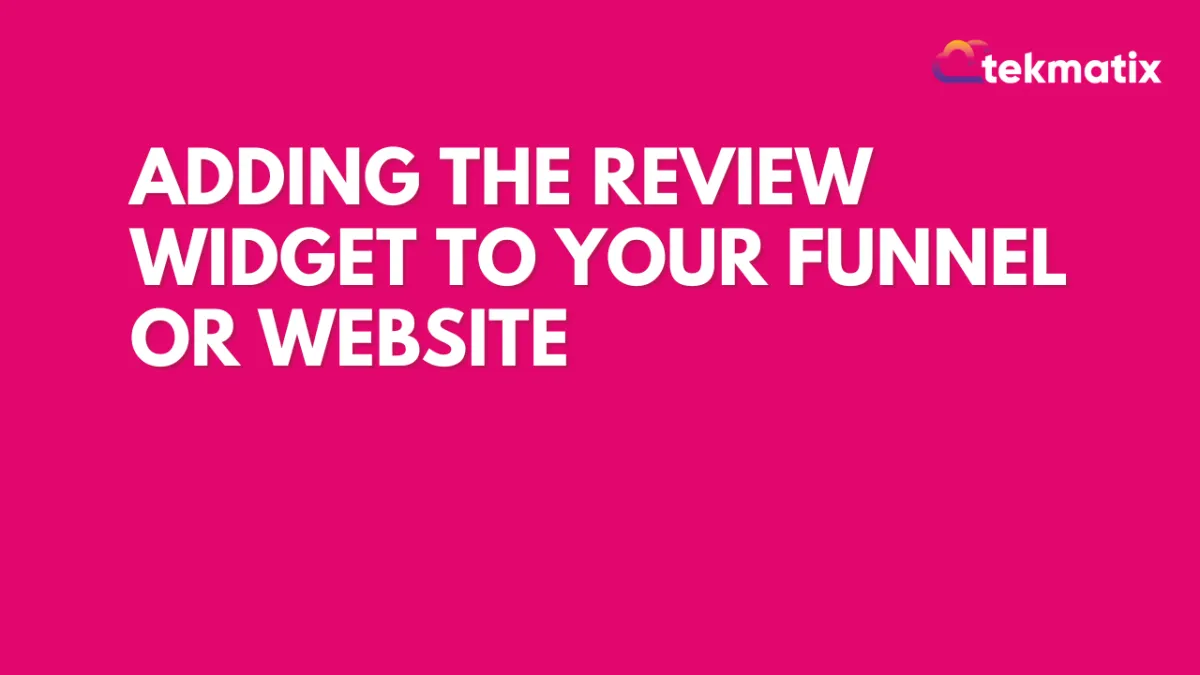 Adding the Review Widget to your Funnel or Website
