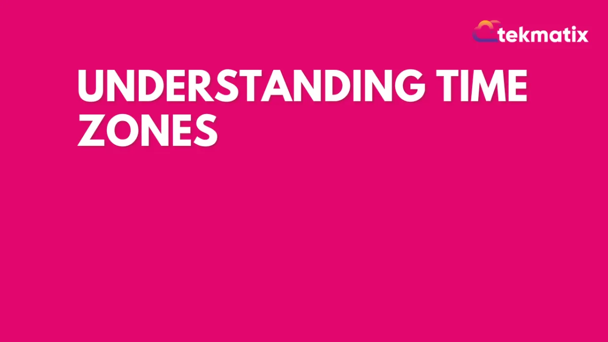 Understanding Time Zones
