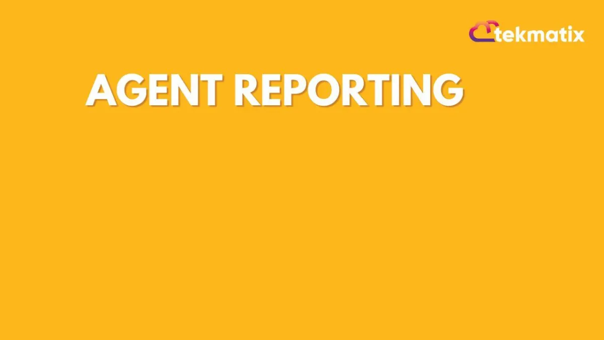 Agent Reporting