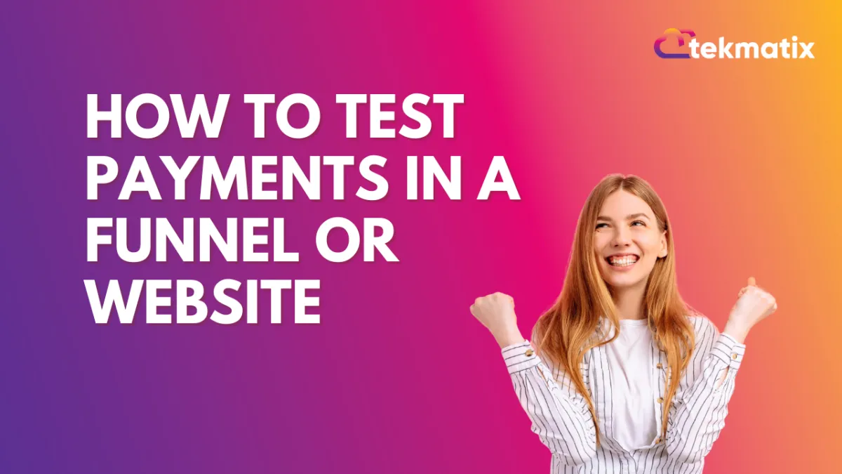 How to Test Payments in a Funnel or Website
