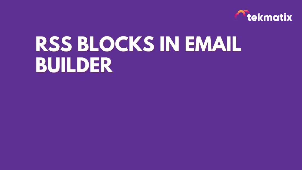 RSS Blocks In Email Builder