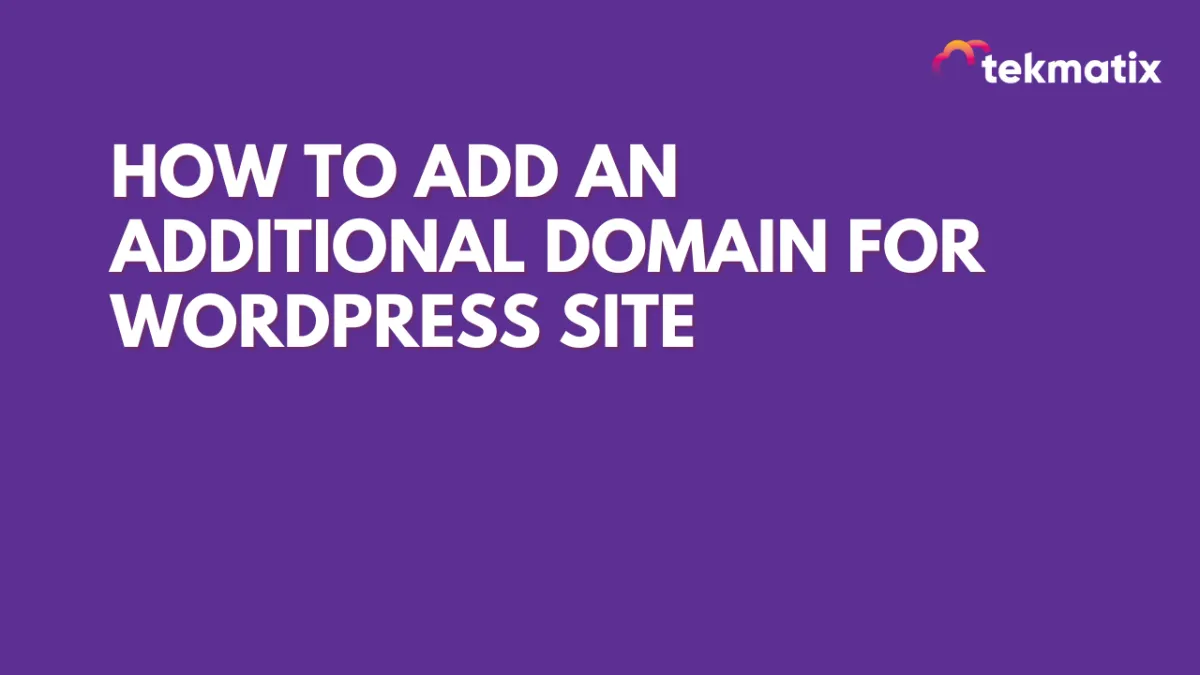 How to add an Additional Domain for WordPress site