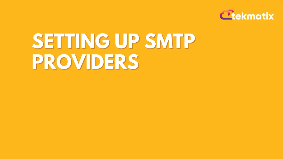 Setting Up SMTP Providers