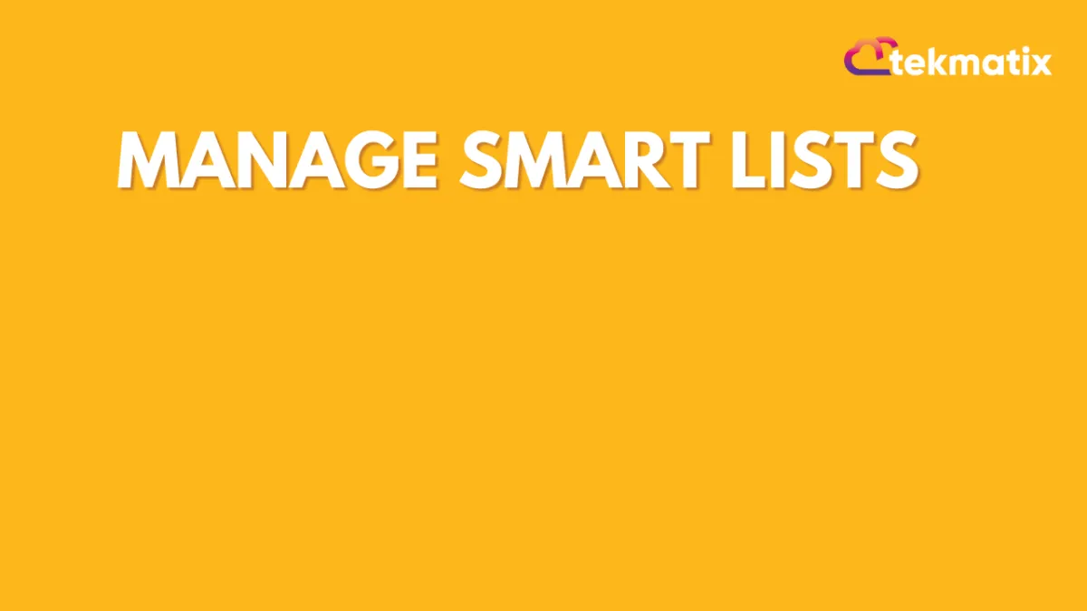 Manage Smart Lists