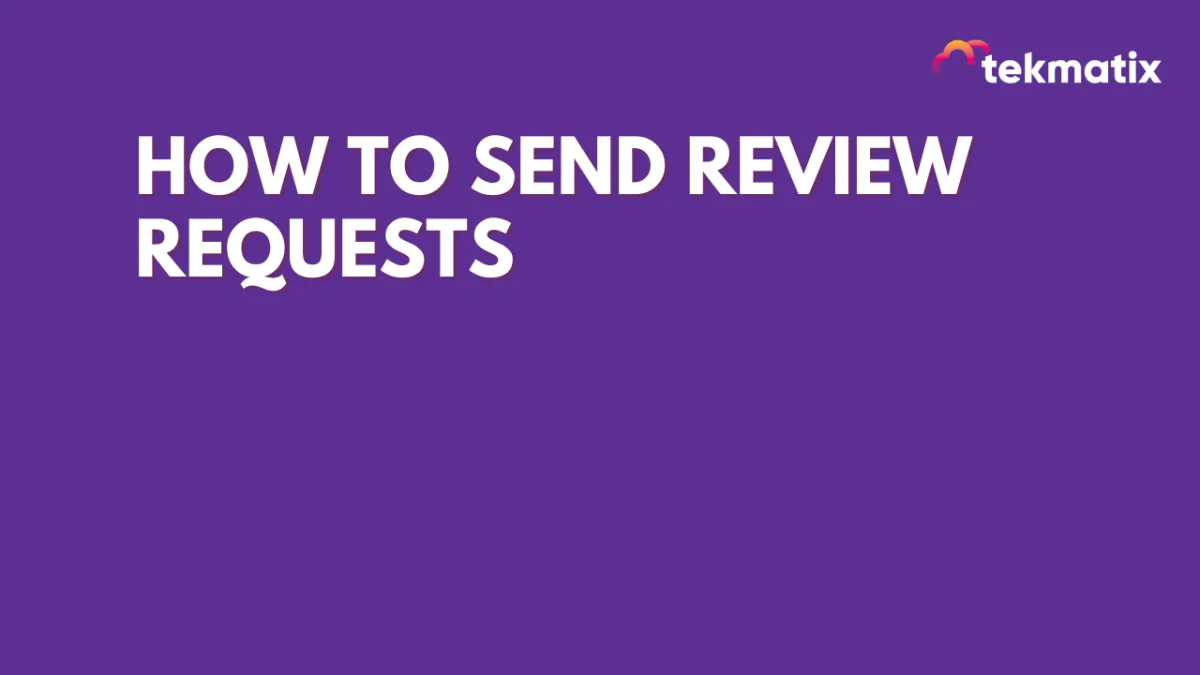 How to Send Review Requests