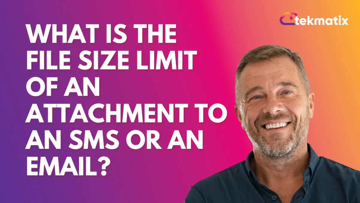 What is the file size limit of an attachment to an SMS or an Email?