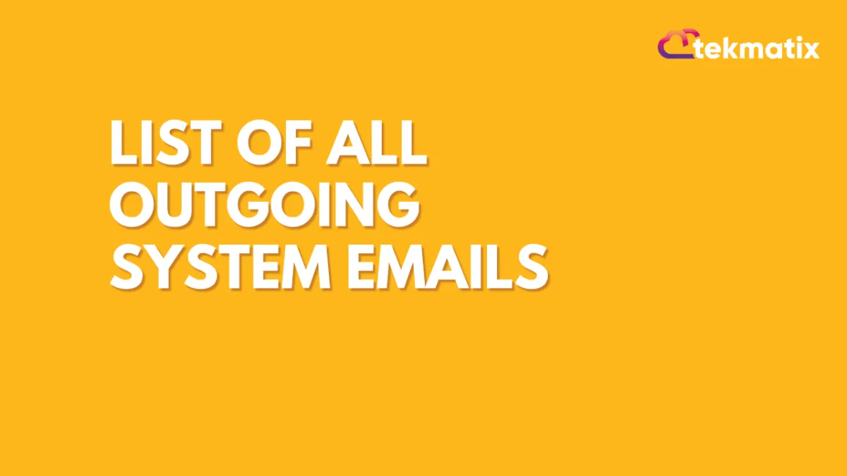 List of all outgoing system emails