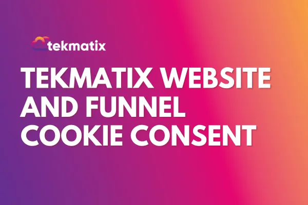  Cookie Consent in Funnels and Websites Builder- TekMatix
