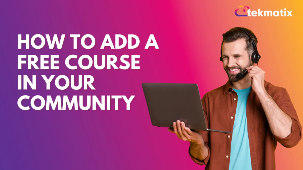How to Add A Free Course in Your Community