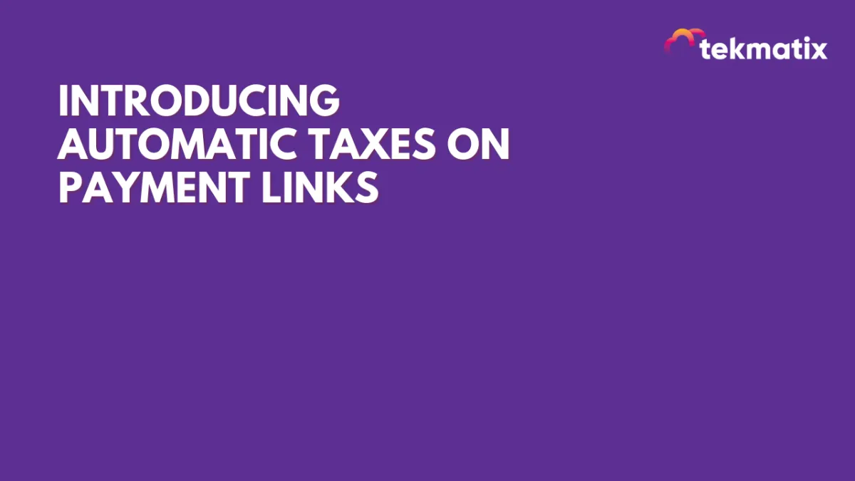 Introducing Automatic Taxes on Payment Links