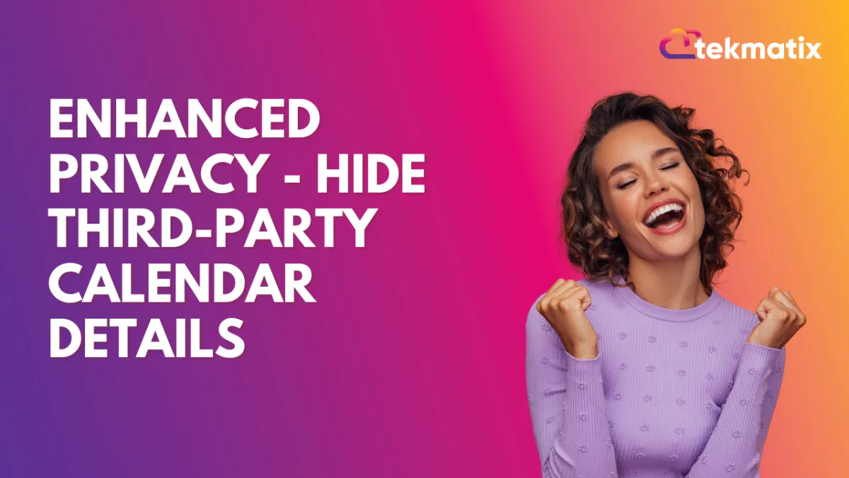Enhanced Privacy - Hide Third-Party Calendar Details