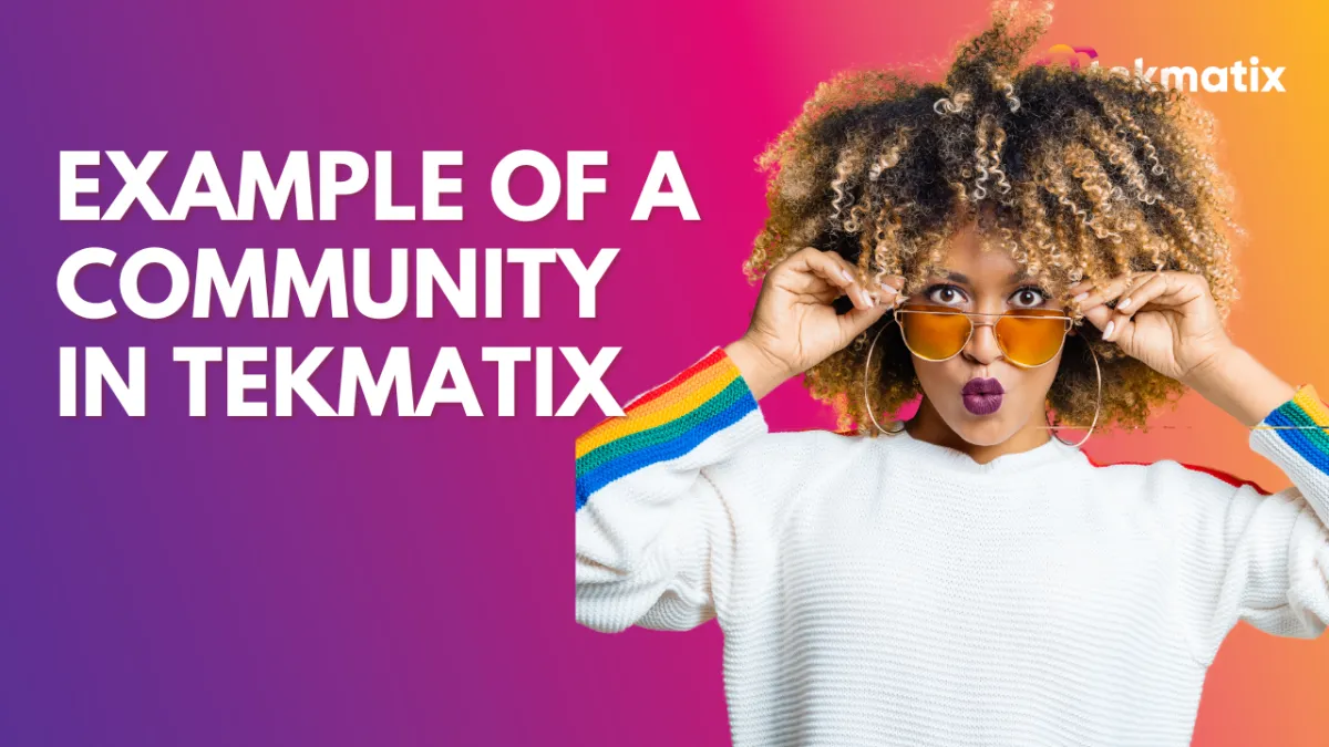 Example of a Community in Tekmatix