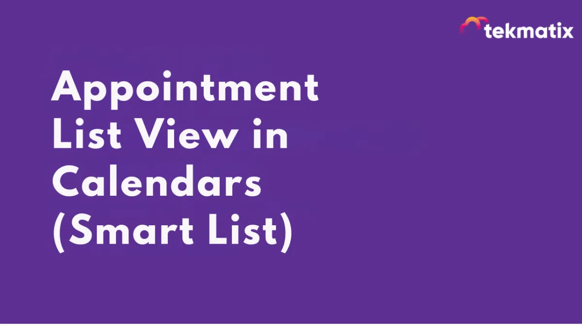 Appointment List View in Calendars (Smart List)