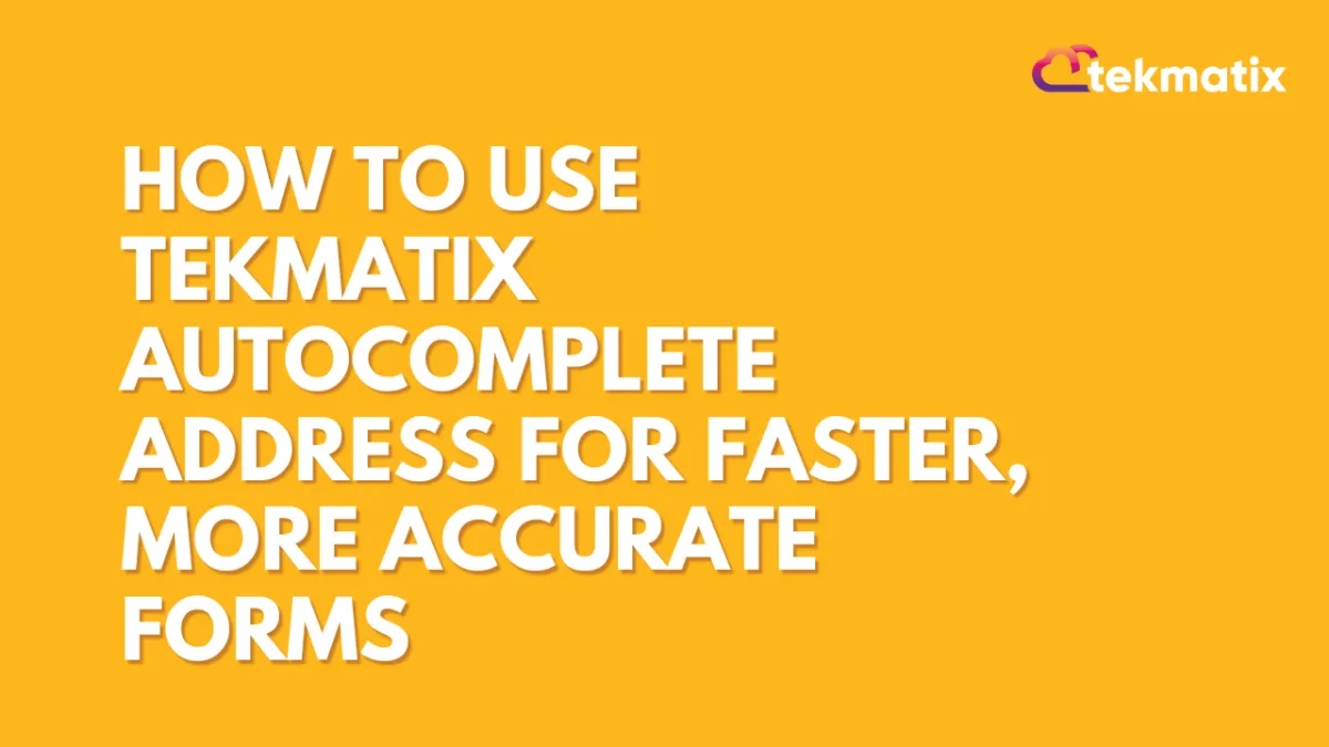 AutoComplete Address Element for Forms and Surveys