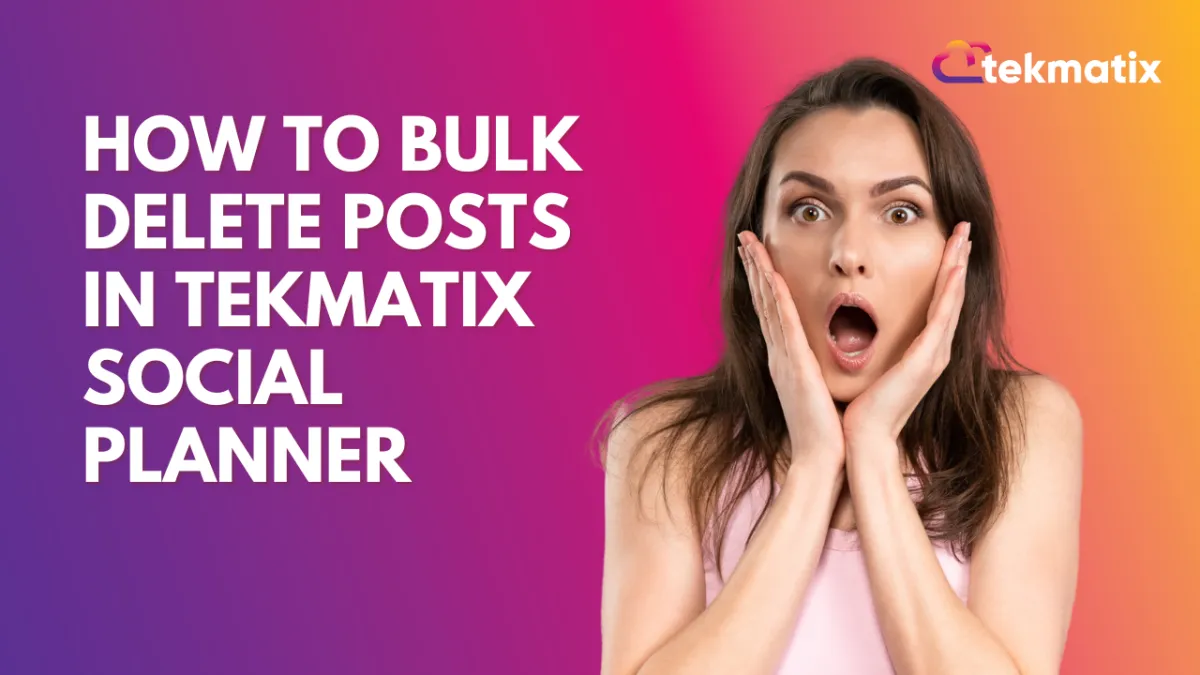 Bulk delete posts for the planner and public API's