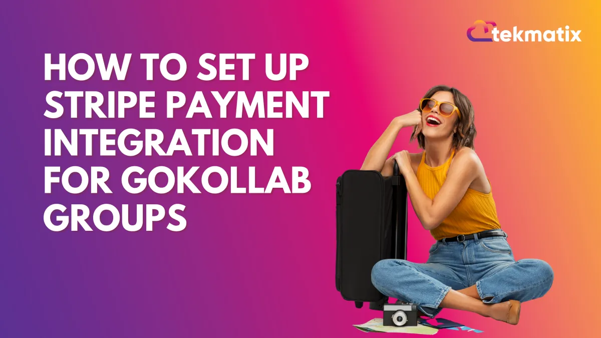 How To Set Up Stripe Payment Integration for GoKollab Groups
