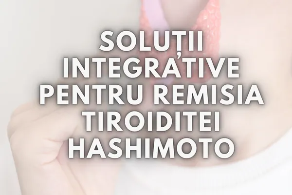 Vindecă integrativ Hashimoto