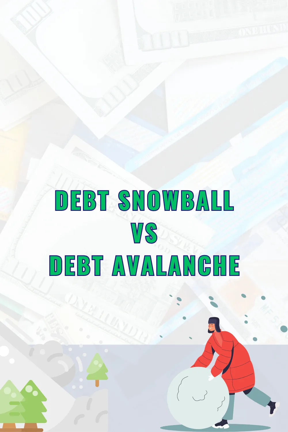 picture of a snowball and an avalnanche with money and credit cards