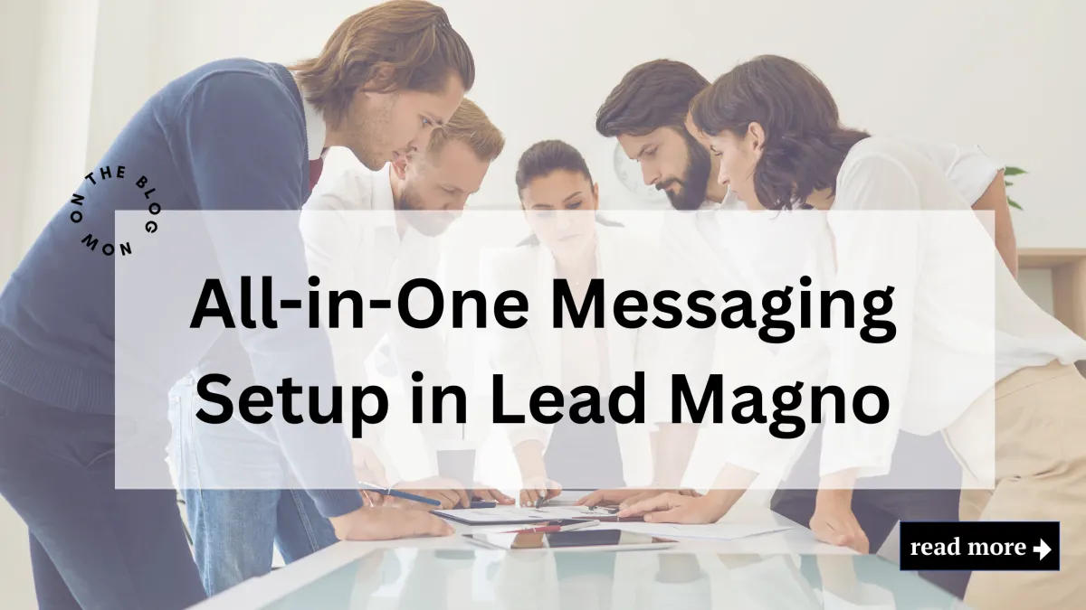 All-in-One Messaging Setup in Lead Magno