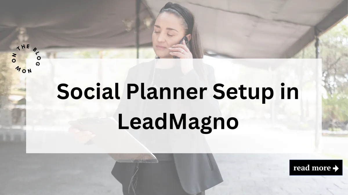 Social Planner Setup in Lead Magno  (Powered by Go High Level )