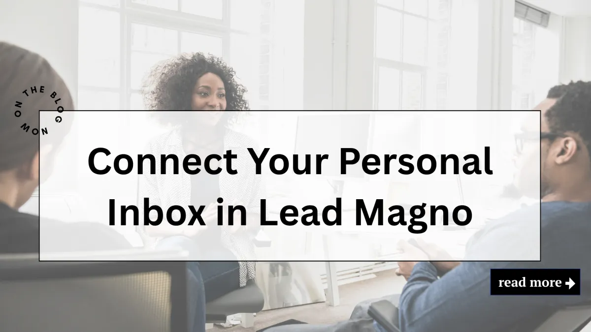 Connect Your Personal Inbox in Lead Magno (Powered by Go High Level)